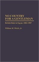 Contributions in Comparative Colonial Studies- No Country For A Gentleman