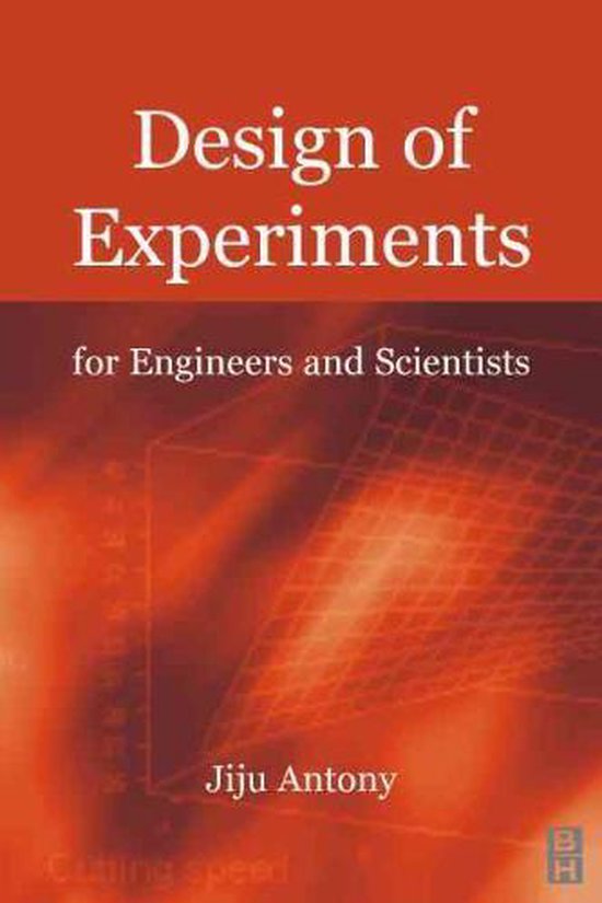 Design of Experiments for Engineers and Scientists 9780750647090
