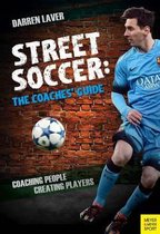 Street Soccer The Coachers Guide