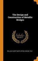 The Design and Construction of Metallic Bridges