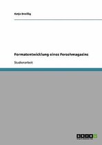 Formatentwicklung eines Fersehmagazins