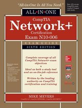 All-in-One - CompTIA Network+ All-In-One Exam Guide, Sixth Edition (Exam N10-006)