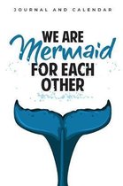 We Are Mermaid For Each Other
