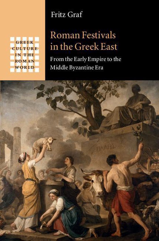 Greek Culture in the Roman World - Roman Festivals in the Gr ... - cover