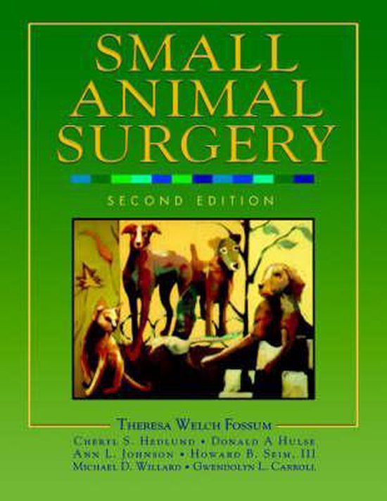 Small Animal Surgery, Theresa Fossum 9780323012386 Boeken