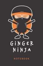 Ginger Ninja Notebook. Blank Lined Journal for Writing and Note Taking.