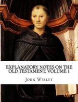 Explanatory Notes on the Old Testament, Volume 1