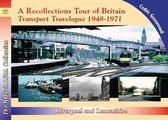 A Recollections Tour of Britain Transport Travelogue 1948 - 1971 Liverpool and Lancashire