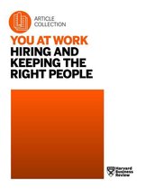 You at Work - You at Work: Hiring and Keeping the Right People