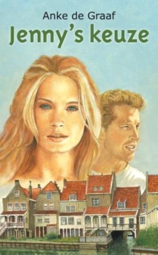 Cover van het boek 'Jenny's keuze' van Anke de Graaf