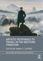 Routledge Research in Art History - Artistic Responses to Travel in the Western Tradition