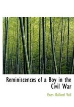 Reminiscences of a Boy in the Civil War