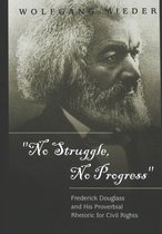 'No Struggle, No Progress'