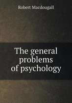 The general problems of psychology