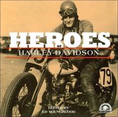 The Heroes of Harley-Davidson