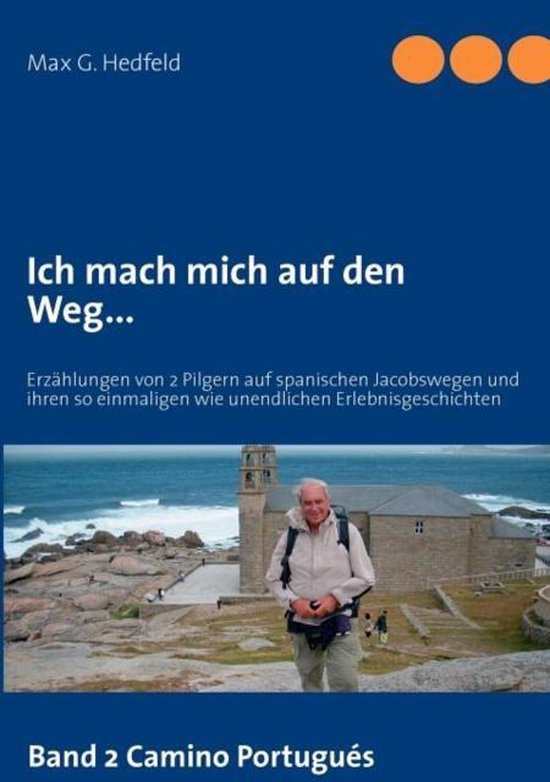 Ich Mach Mich Auf Den Weg..., Max G Hedfeld | 9783842363205 | Boeken