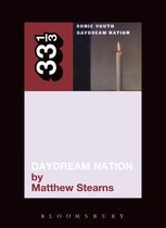 33 1/3 - Sonic Youth's Daydream Nation