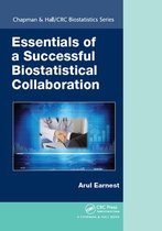 Chapman & Hall/CRC Biostatistics Series - Essentials of a Successful Biostatistical Collaboration