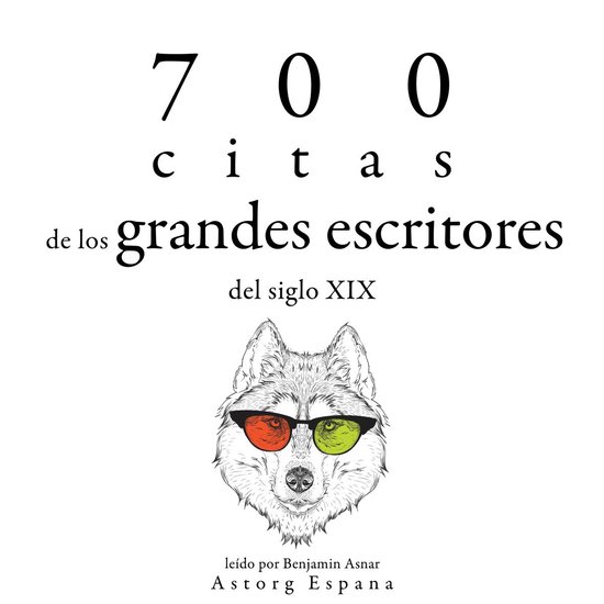 700 citas de los grandes escritores del siglo XIX - cover