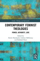Gender, Theology and Spirituality - Contemporary Feminist Theologies