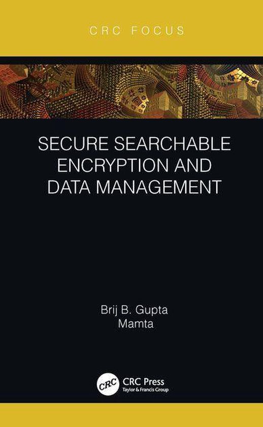 Secure Searchable Encryption and Data Management - cover