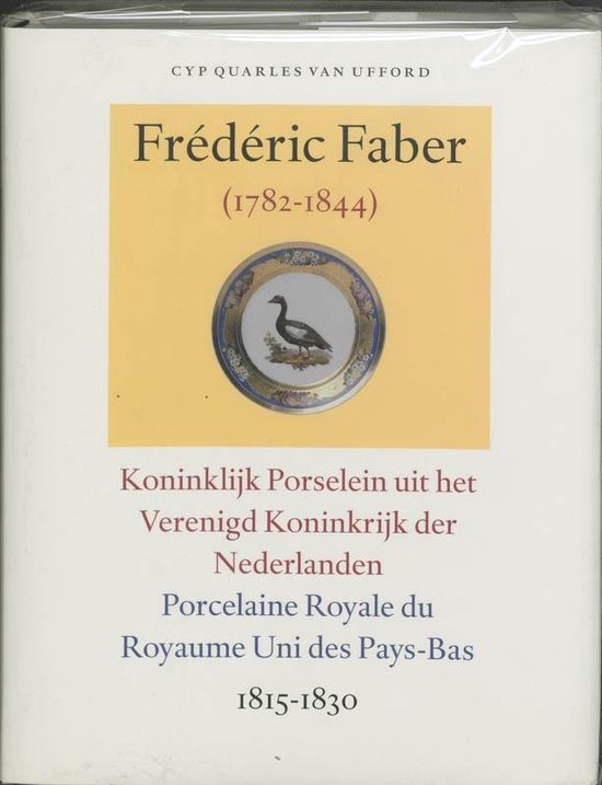 Cover van het boek 'Frederic Faber (1782-1844) / druk 1' van C.C.G. Quarles van Ufford