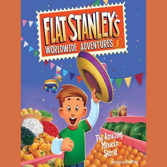 Flat Stanley's Worldwide Adventures #5: The Amazing Mexican  ... - cover