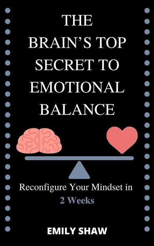 Reconfigure Your Mindset in 2 Weeks The Brain’s Top Secret ... - cover