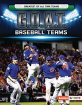 Greatest of All Time Teams (Lerner ™ Sports) - G.O.A.T. Baseball Teams