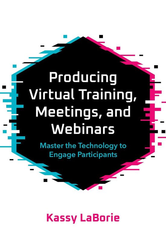Producing Virtual Training, Meetings, and Webinars - cover