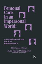 Death, Value and Meaning Series - Personal Care in an Impersonal World