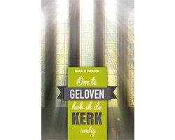 Om te geloven heb ik de kerk nodig