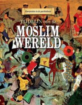 Keerpunten in de Geschiedenis - Tijdlijn van de moslimwereld