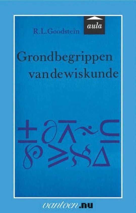 Cover van het boek 'Grondbegrippen van de wiskunde' van R.L. Goodstein