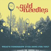 Whats Tomorrow Ever Done For You? (Yellow Vinyl)