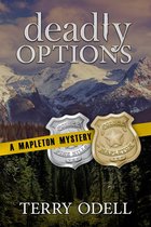 Mapleton Mystery 10 - Deadly Options