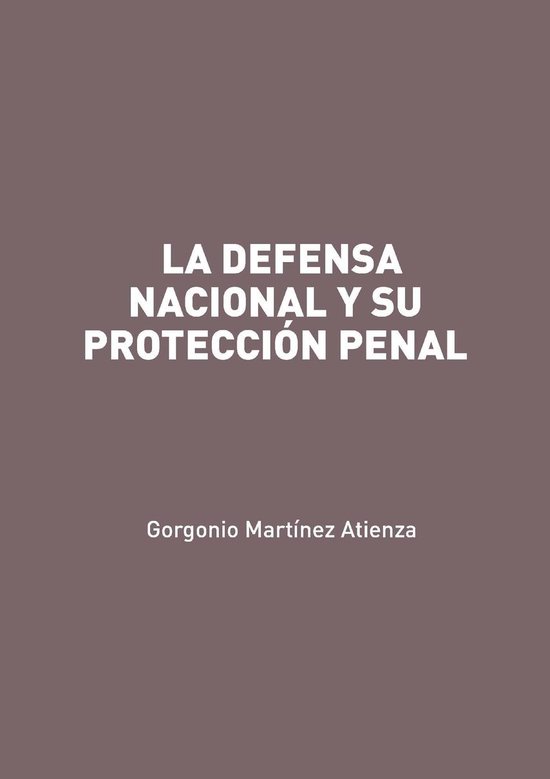 La defensa nacional y su protección penal - cover