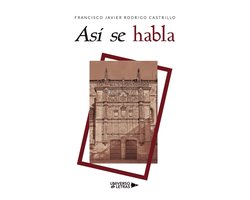 UNIVERSO DE LETRAS - Así se habla