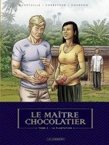 Le Maître Chocolatier 3 - Le Maître Chocolatier - tome 3 - La Plantation
