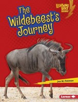 Lightning Bolt Books ® — Amazing Migrators - The Wildebeest's Journey