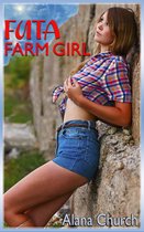 The Futa Infection 1 - Futa Farm Girl