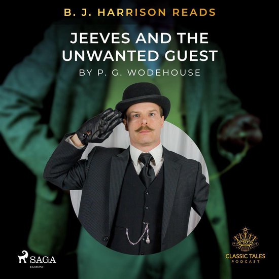 B. J. Harrison Reads Jeeves and the Unwanted Guest - cover