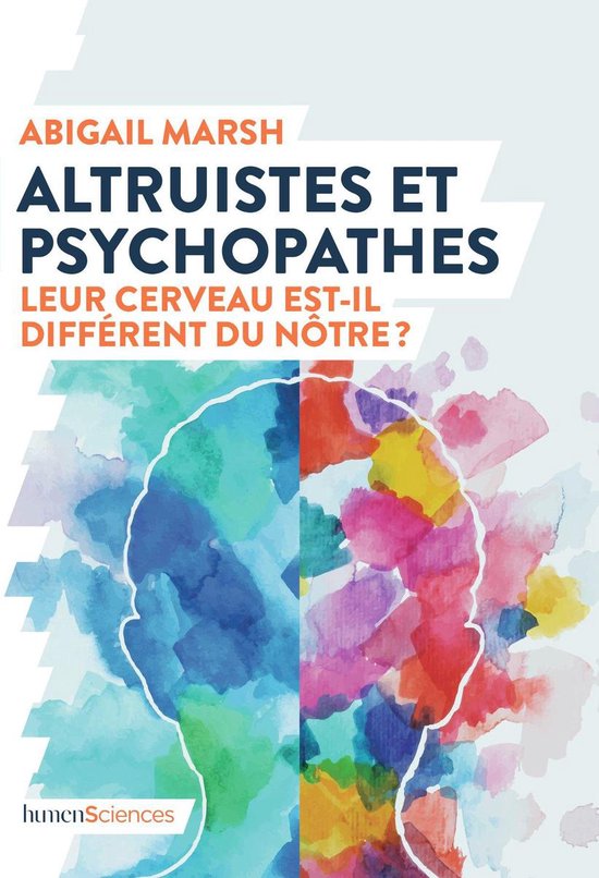 Altruistes et psychopathes : Leur cerveau est-il différent  ... - cover