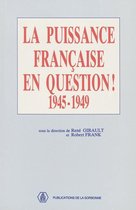 Internationale - La puissance française en question 1945-1949