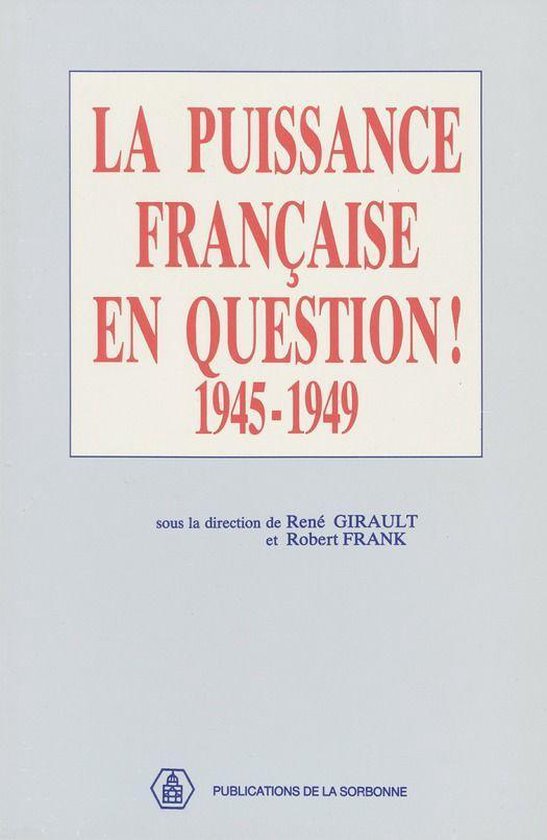 Internationale - La puissance française en question 1945-19 ... - cover