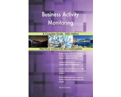 Business Activity Monitoring A Complete Guide - 2021 Edition