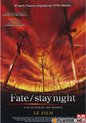 DVD - FATE STAY NIGHT - Le Film