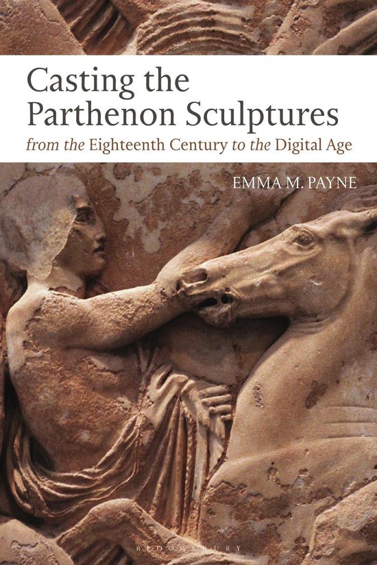 Casting the Parthenon Sculptures from the Eighteenth Century ... - cover