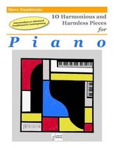 10 Harmonious and Harmless Pieces for Piano