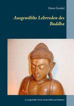 Gelnhäuser buddhistische Erzählungen 4 - Ausgewählte Lehrreden des Buddha